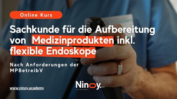 Sachkunde für die Aufbereitung von Medizinprodukten inkl. flexible Endoskope