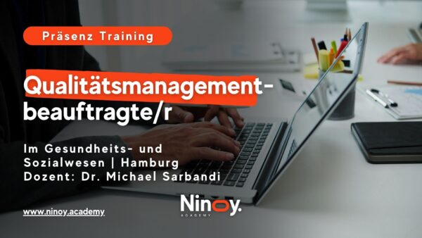 Qualitätsmanagementbeauftragte im Gesundheitswesen Präsenz-Intensivkurs in Hamburg bei der Ninoy Academy – Zertifikatsfortbildung für MFA und Pflegefachkräfte.